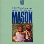 Mason, Starting As We Mean To Go On [Import] (CD)